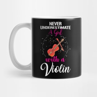 Never Underestimate a Girl with a Violin Mug